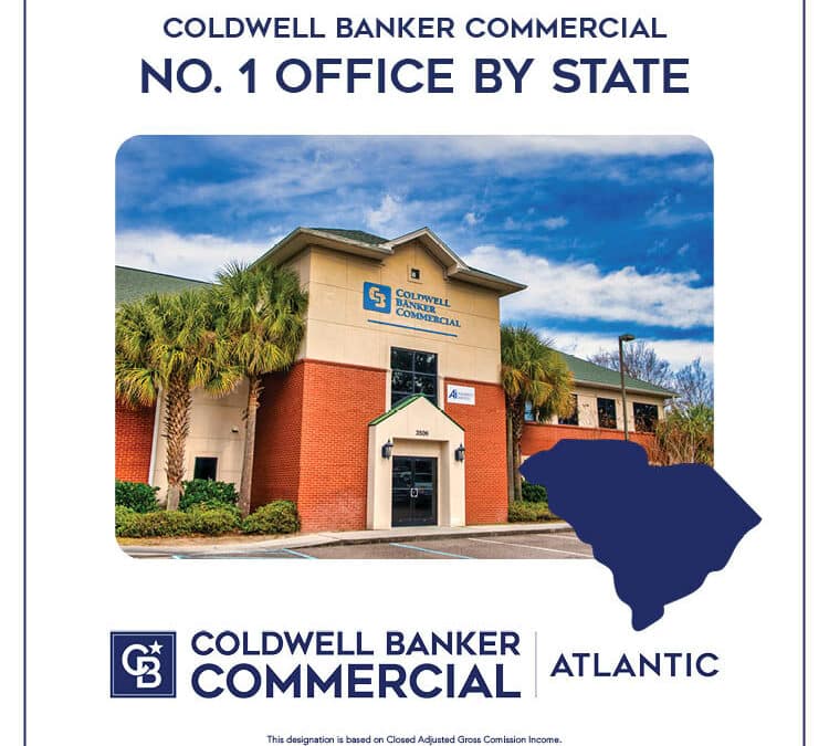 COLDWELL BANKER COMMERCIAL ATLANTIC EARNS NO. 1 OFFICE AWARD IN SOUTH CAROLINA